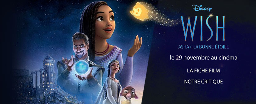 WISH, ASHA ET LA BONNE ÉTOILE - L'Histoire du Film - Disney